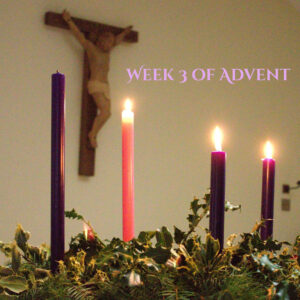 Week 3 Of Advent (2)